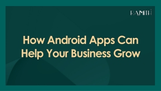How Android Apps Can Help Your Business Grow