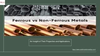 Ferrous & Non-Ferrous Metals: Characteristics, Properties, and Industrial Applic