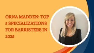 Orna Madden Top 5 Specializations for Barristers in 2025