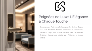 Poignées de Luxe : L'Élégance à Chaque Touche | Design & Artisanat Haut de Gamme