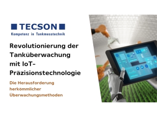 Revolutionierung der Tanküberwachung mit IoT-Präzisionstechnologie