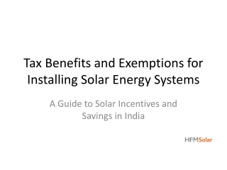 Unlock Solar Tax Benefits in India: The Role of a Trusted Solar Installation
