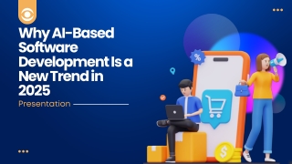 Why AI-Based Software Development Is a New Trend in 2025 (1)
