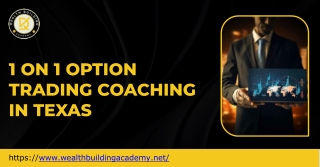 1 on 1 Option Trading Coaching in Texas