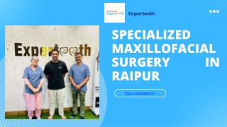 Specialized Maxillofacial Surgery In Raipur
