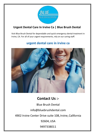 Urgent Dental Care In Irvine Ca  Blue Brush Dental