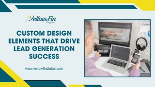 Custom Design Elements That Drive Lead Generation Success