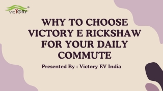Why to Choose Victory E Rickshaw For Your Daily Commute