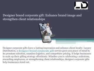 Designer brand corporate gift Enhance brand image and strengthen client relationships