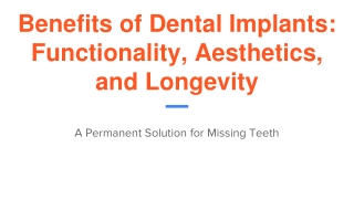 Benefits of Dental Implants_ Functionality, Aesthetics, and Longevity