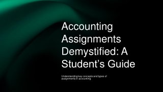 Accounting Assignments Demystified: A Student’s Guide