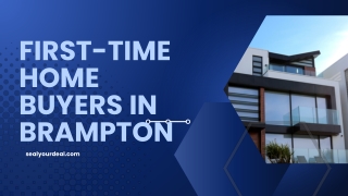 Sealyourdeal Offers the Best Real Estate Deals for First-Time Home Buyers in Bra