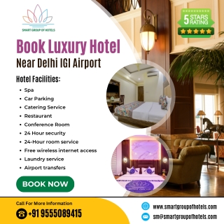 Book Luxury Hotel Near Delhi IGI Airport