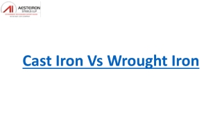 Cast Iron Vs Wrought Iron