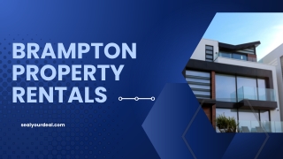 Your Guide to Brampton Property Rentals – Sealyourdeal Makes It Easy