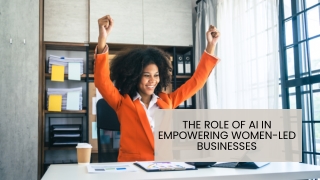 The Role of AI in Empowering Women-Led Businesses