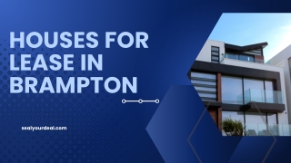 Sealyourdeal Simplifies Your Search for Houses for Lease in Brampton
