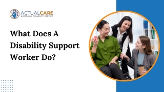 What Does A Disability Support Worker Do?