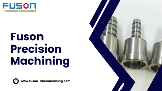 CNC Machining Service Precision Manufacturing from Fuson Precision Machining