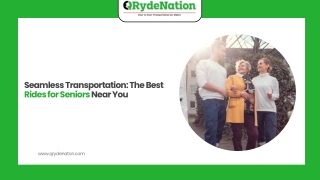 Seamless Transportation The Best Rides for Seniors Near You