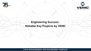 Engineering Success :  Notable Key Projects by VEMC