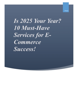 Is 2025 Your Year? 10 Must-Have Services for E-Commerce Success!