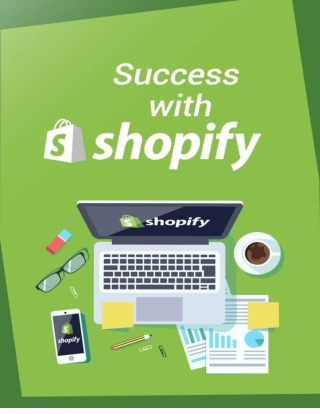Success With Shopify start now