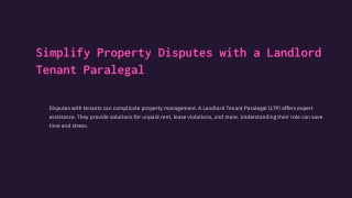 Simplify Property Disputes with a Landlord Tenant Paralegal