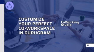 Customize Your Perfect Co-Workspace in Gurugram