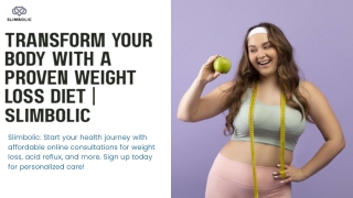 Transform Your Body with a Proven Weight Loss Diet  Slimbolic