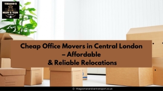 Cheap Office Movers in Central London – Smooth & Budget-Friendly Relocations
