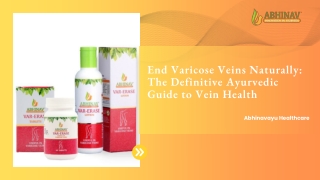 End Varicose Veins Naturally The Definitive Ayurvedic Guide to Vein Health