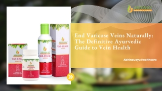 End Varicose Veins Naturally The Definitive Ayurvedic Guide to Vein Health