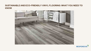 Sustainable and Eco-Friendly Vinyl Flooring What You Need to Know