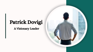 Patrick Dovigi - A Visionary Leader