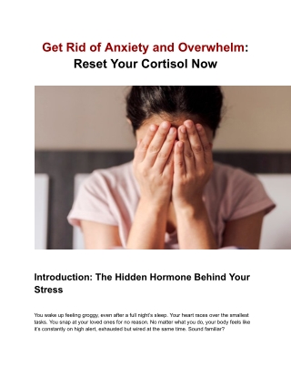 Get Rid of Anxiety and Overwhelm Reset Your Cortisol Now