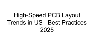 High-Speed PCB Layout Trends in US– Best Practices 2025