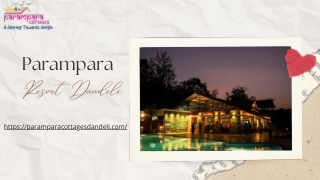 Dandeli Resort - Experience Luxury at Parampara Cottages Dandeli