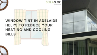 Window Tint in Adelaide Helps to Reduce Your Heating and Cooling Bills