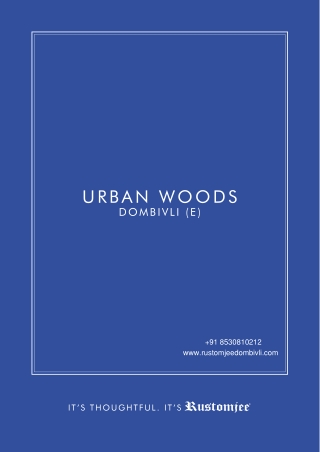 Rustomjee Dombivli Urban Woods 1 2 & 3 BHK Flats Dombivali