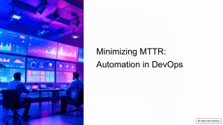 Minimizing MTTR: Automation in DevOps