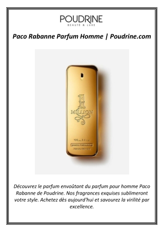 Paco Rabanne Parfum Homme | Poudrine.com