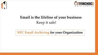 NFC Email Archiving Secure, Store, and Retrieve Business Emails Efficiently"