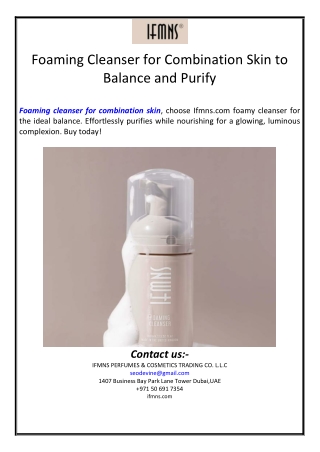 Foaming Cleanser for Combination Skin to Balance and Purify