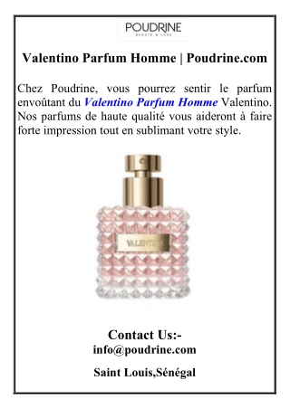 Valentino Parfum Homme  Poudrine