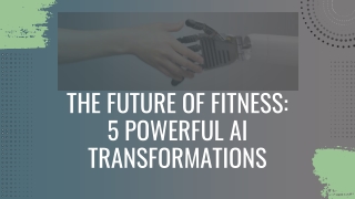 The Future of Fitness 5 Powerful AI Transformations