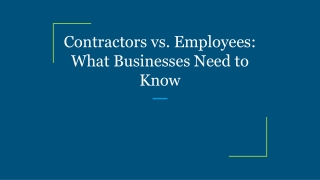 Contractors vs. Employees_ What Businesses Need to Know