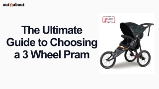 The Ultimate Guide to Choosing a 3 Wheel Pram
