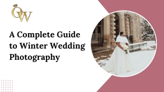 A Complete Guide to Winter Wedding Photography