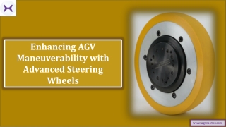 Enhancing AGV Maneuverability with Advanced Steering Wheels